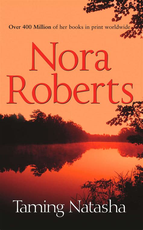 Nora Roberts Taming Natasha The Classic Story From The Queen Of