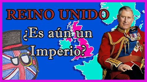 ¿qué Es El Reino Unido ¿aún Es Un Imperio 🇬🇧🏴󠁧󠁢󠁥󠁮󠁧󠁿🏴󠁧󠁢󠁷󠁬󠁳󠁿🏴󠁧󠁢󠁳󠁣󠁴󠁿