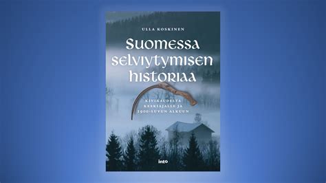 Kirja Arvostelu Suomessa Selviytymisen Historiaa