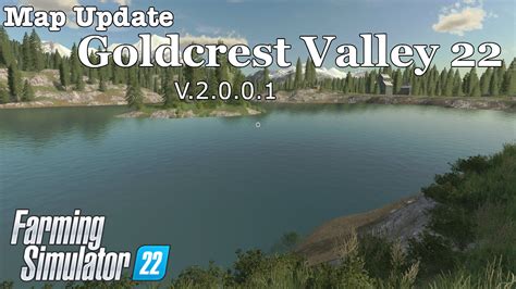 Map Update Goldcrest Valley 22 V2001 Farming Simulator 22