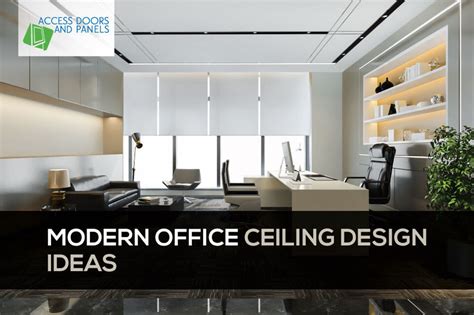 Modern Office Ceiling Design Ideas Accessdoorsandpanels