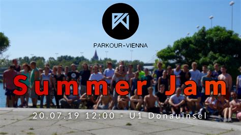 Parkour Vienna Summer Jam 2019 Österreichischer Parkour And Freerunning