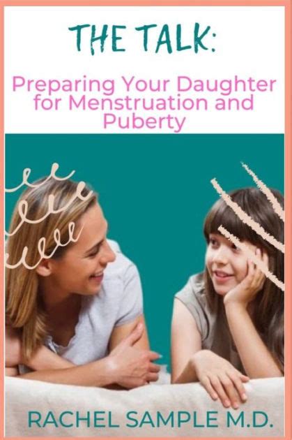 the talk preparing your daughter for menstruation and puberty by rachel sample paperback