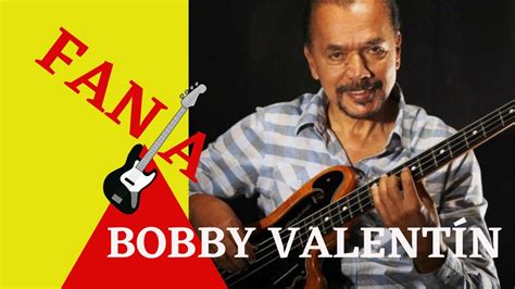 Bobby Valentín Su Vida Faniasalsa Vieja La Boda De Ella Orquestas