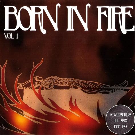 Born In Fire Volume 1 1999 Cd Discogs