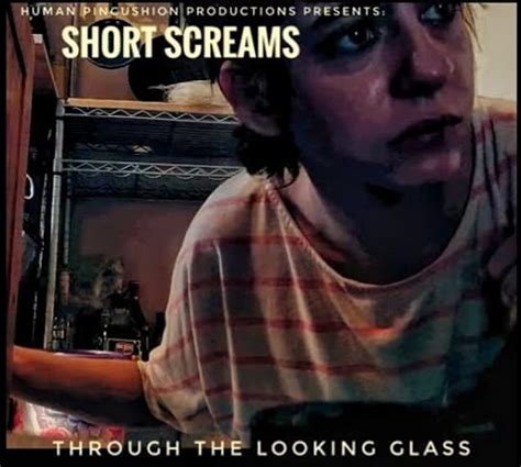Short Screams Through The Looking Glass Tv Episode 2020 Imdb