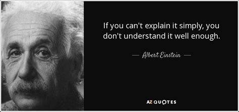 Albert Einstein Quote If You Cant Explain It Simply You Dont