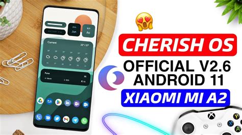 😍xiaomi Mi A2 Official 🍒cherish Os V26 Android 11 Update Cherish