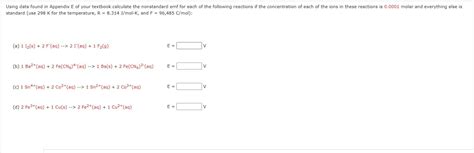 Solved Using Data Found In Appendix E Of Your Textbook