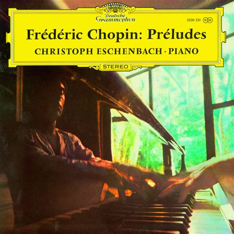 Frédéric Chopin Christoph Eschenbach Préludes Discogs