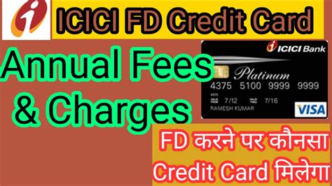 Apply for icici credit cards online and avail unlimited benefits and rewards. ICICI Bank Fixed Deposit Credit Card Annual Fees and Charges || ICICI Credit Card Full Details ...