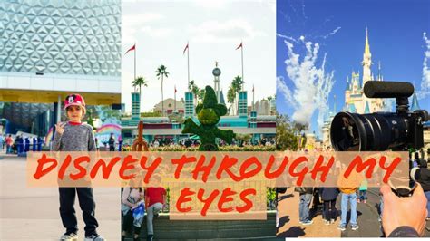 Disney World Through My Eyes Youtube