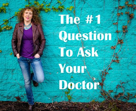 The One Question You Must Ask Your Doctor Pamela Wible Md