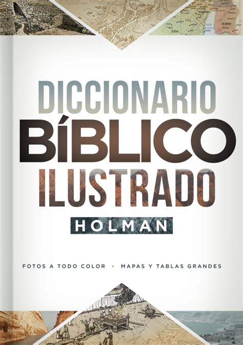 Diccionario B Blico Ilustrado Holman B H Publishing