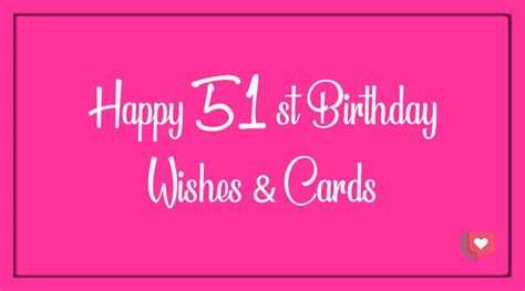 Best Happy 51st Birthday Wishes Bdaywishesmsg