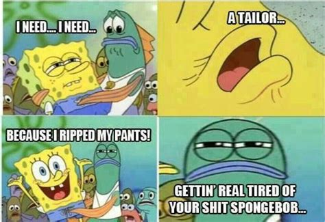 Funny Spongebob Memes Ripped Pants Cartoon Tv Spongebob Squarepants