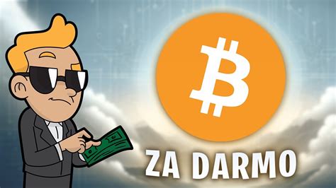 Jak Dosta Nawet Bitcoina Za Darmo Zarabianie Przez Internet