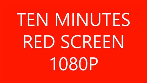 Ten Minutes Red Screen In Hd 1080p Youtube