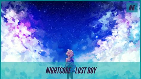 Nightcore Lost Boy 《lyrics》 Youtube