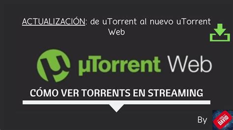 Utorrent Web Descubre C Mo Ver Torrents En Streaming Youtube