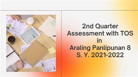 Nd Quarter Assessment With Tos In Araling Panlipunan S Y