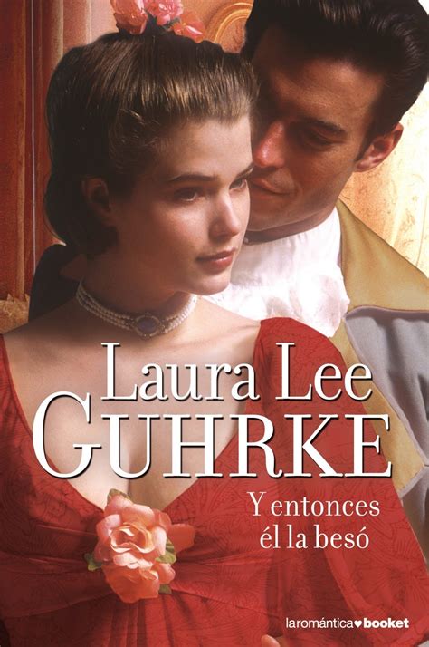 Libros En Familia Y Entonces Él La BesÓ Laura Lee Guhrke
