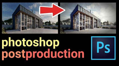 Photoshop Post Production Architecture Visualization Best Tutorial