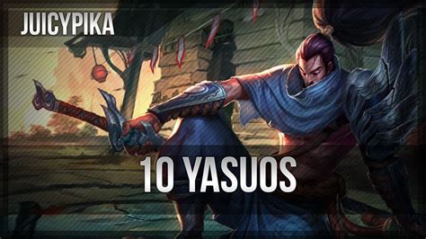 League Of Legends 10 Yasuos Youtube
