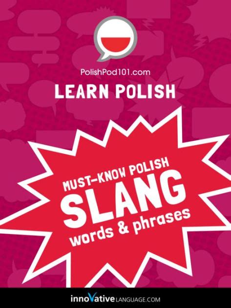 Learn Polish Must Know Polish Slang Words And Phrases By Innovative Language Learning