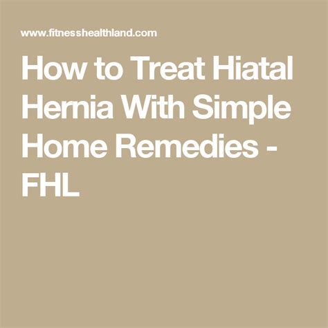 How To Treat Hiatal Hernia With Simple Home Remedies Fhl Remedies