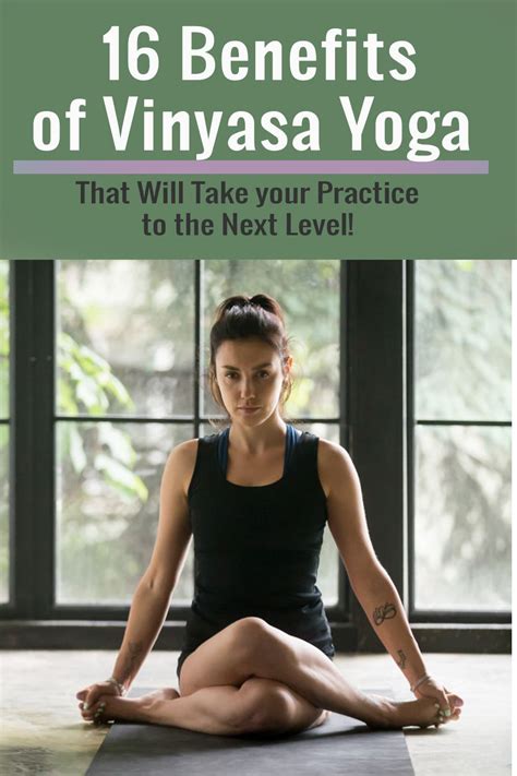 16 Benefits Of Vinyasa Yoga That Will Take Your Practice To The Next