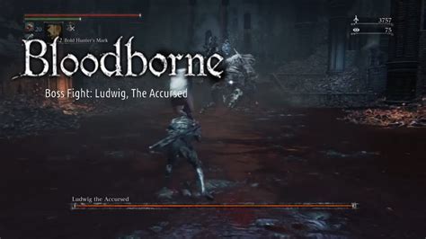 Bloodborne Boss Fight Ludwig The Accursed Youtube