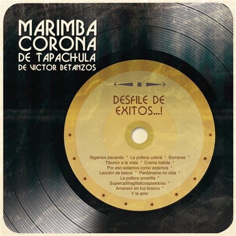 Desfile de Éxitos de Marimba Corona De Tapachula De Victor