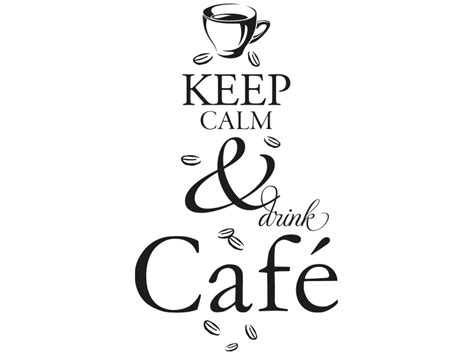 Wandtattoo Keep Calm And Drink Café Von Klebeheldde