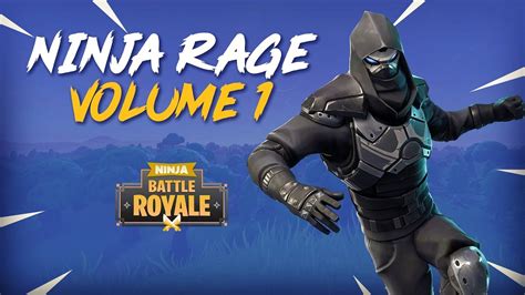 Ninja Rage Volume 1 Fortnite Battle Royale Highlights Youtube
