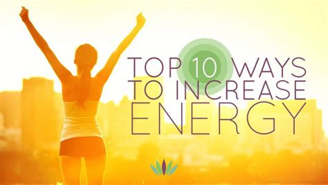 10 Safe Tips To Quickly Increase Your Energy How To Increase Energy