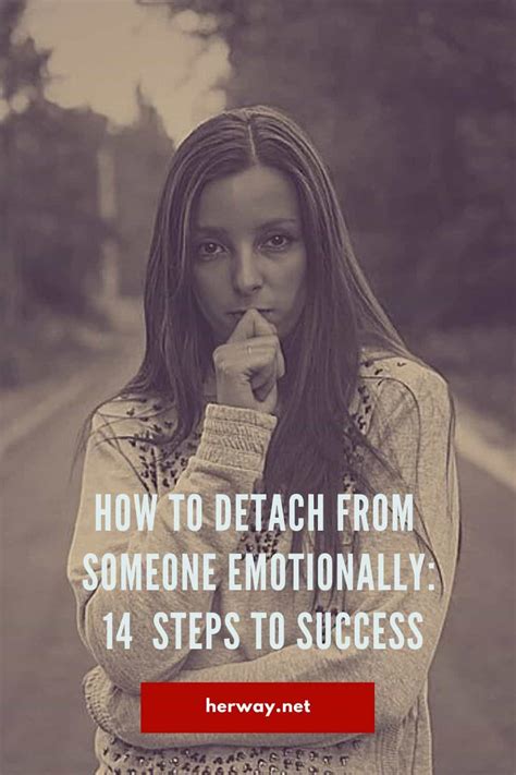 how‌ ‌to‌ ‌detach‌ ‌from‌ ‌someone‌ ‌emotionally ‌ ‌14‌ ‌steps‌ ‌to‌ ‌success