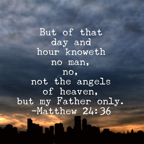 Matthew 2436 — Berea Project Matthew 24 36 Matthew 24 I Love You God