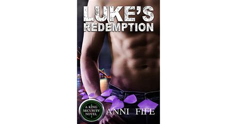 Lukes Redemption King Security 1 By Anni Fife