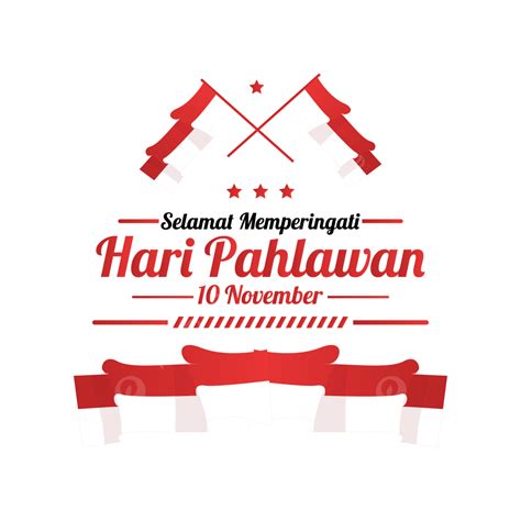 Gambar Hari Pahlawan 10 November Png Element Download Png Efek Teks Eps