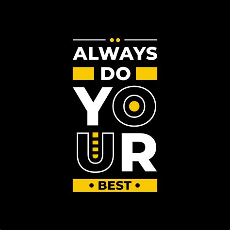 Always Do Your Best Modern Typography Quotes T Shirt Design 2962010