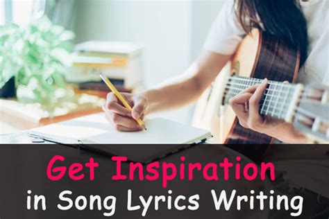 How To Get Inspiration To Write Song Lyrics