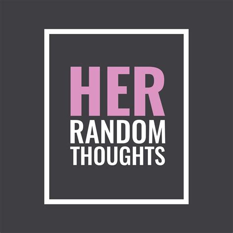 her random thoughts home