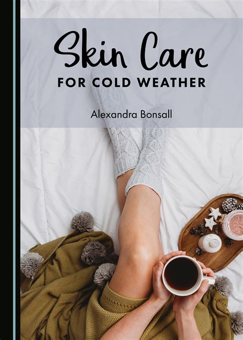 Skin Care For Cold Weather Cambridge Scholars Publishing