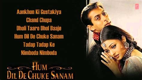 Hum Dil De Chuke Sanam Full Songs Salman Khan Aishwarya Rai Ajay Devgn Jukebox Youtube