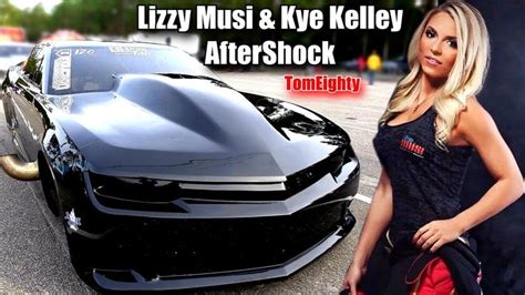 Lizzy Musi And Kye Kelley Drag Racing The Aftershock Camaro Drag Racing Street Outlaws Cars