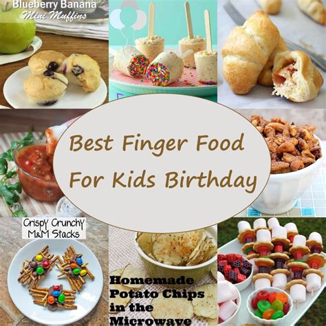 Finger Food For Kids Birthdays Delicious And Easy To Make