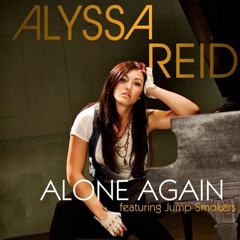 Alyssa Reid Alone Again Music Photo 30138330 Fanpop