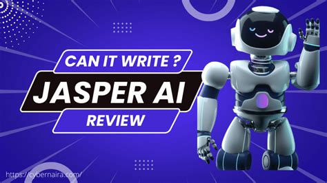 Jasper Ai Review 2023 Most Powerful Ai Writer Cybernaira