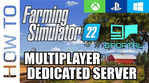 Farming Simulator 22 Dedicated Multiplayer Server Setup Pcpsxbox